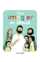 MON IMAGIER DE JESUS - PARUIT/DU BOUETIEZ - BAYARD JEUNESSE