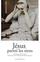 JESUS PARMI LES SIENS - EMMERICH/LOUTREL - TEQUI