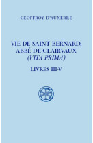 VIE DE SAINT BERNARD, ABBE DE CLAIRVAUX - LIVRE 2 - AUXERRE GEOFFROY D' - CERF