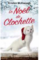 LE NOEL DE CLOCHETTE - MCKANAGH KRISTEN - HAUTEVILLE