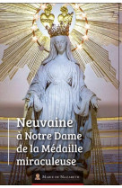 NEUVAINE A NOTRE DAME DE LA MEDAILLE MIRACULEUSE - ASSOCIATION MARIE DE - BOOKS ON DEMAND