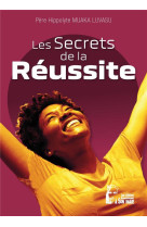 LES SECRETS DE LA REUSSITE - L5074 - MUAKA LUSAVU HIPPOLY - RA IMAGE