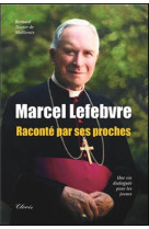 MARCEL LEFEBVRE, TEL QUEL - DANIEL RAFFARD DE BR - CLOVIS