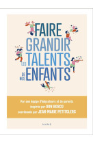 FAIRE GRANDIR LES TALENTS DE NOS ENFANTS - XXX - MAME