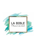 LA BIBLE : FEMME A SON ECOUTE - COLLECTIF - BIBLIQUE FRANCA