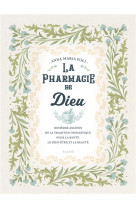 LA PHARMACIE DE DIEU -   - MAME