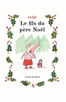 FILS DU PERE NOEL (LE) - NADJA - EDL