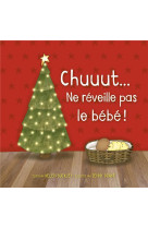 CHUUUT... NE REVEILLE PAS LE BEBE ! - BUCKLEY HELEN - BLF EUROPE