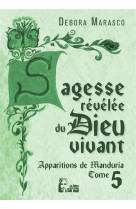 SAGESSE REVELEE DU DIEU VIVANT - APPARITIONS DE MANDURIA -  L5025 - MARASCO DEBORA - RA IMAGE