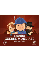 LES HEROS DE L'OMBRE DE LA PREMIERE GUERRE MONDIALE - XXX - QUELLE HISTOIRE