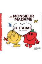 MONSIEUR MADAME (LES) - JE T'AIME - HARGREAVES ADAM - HACHETTE