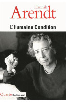 L'HUMAINE CONDITION - ARENDT HANNAH - GALLIMARD