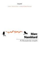 A L'ECOUTE DU VIVANT - NAMBLARD MARC - BAYARD CULTURE