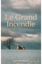 GRAND INCENDIE (LE) - SABOT ANTONIN - PRESSES CITE