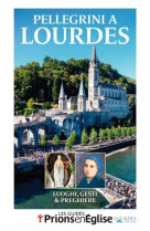 PELERINS A LOURDES VERSION ITALIENNE -   - BAYARD PRESSE