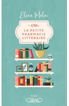 LA PETITE PHARMACIE LITTERAIRE - MOLINI ELENA - MICHEL LAFON