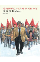 SOS BONHEUR (INTEGRALE) T1 SOS BONHEUR INTEGRALE 1 - VAN HAMME JEAN - Dupuis