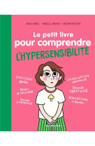 LE PETIT LIVRE POUR COMPRENDRE L'HYPERSENSIBILITE - BARBER/LARCHER - BAYARD JEUNESSE