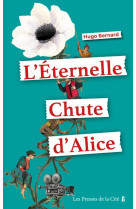 ETERNELLE CHUTE D ALICE (L') - BERNARD HUGO - PRESSES CITE