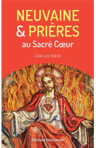 NEUVAINE ET PRIERES AU SACRE COEUR - MOENS JEAN-LUC - EMMANUEL