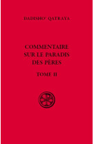 COMMENTAIRE SUR LE PARADIS DES PERES II SC 627 - LIVRE - DADISHO' QATRAYA - CERF