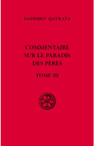 COMMENTAIRE SUR LE PARADIS DES PERES - LIVRE 3 - DADISHO' QATRAYA - CERF