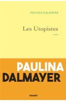 UTOPISTES - ROMAN (LES) - DALMAYER PAULINA - GRASSET