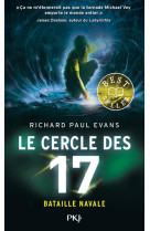 LE CERCLE DES 17 - TOME 3 BATAILLE NAVALE - VOL3 - EVANS RICHARD PAUL - NC