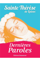 DERNIERES PAROLES - THERESE DE LISIEUX - EMMANUEL