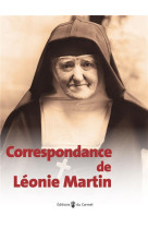 CORRESPONDANCE DE LEONIE MARTIN - MORGAIN S-M. - CARMEL