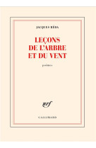 LECONS DE L'ARBRE ET DU VENT - JACQUES REDA - GALLIMARD