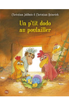 LES P'TITES POULES - TOME 19 UN P'TIT DODO AU POULAILLER - VOL19 - JOLIBOIS/HEINRICH - POCKET