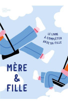 MA FILLE ET MOI - MCGUINNESS MARION - HACHETTE