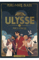 ULYSSE - 1 PRINCE D'ITHAQUE - PIERRE-MARIE BEAUDE - GALLIMARD