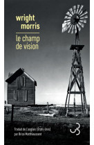 CHAMP DE VISION (LE) - MORRIS WRIGHT - BOURGOIS