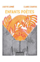 ENFANTS POETES - LOMBE/COURTOIS - ROBERT LAFFONT