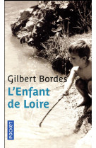 ENFANT DE LOIRE(L') - BORDES GILBERT - POCKET