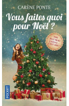 VOUS FAITES QUOI POUR NOEL ? - PONTE CARENE - POCKET