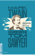 LES AVENTURES DE TOM SAWYER (NOUVELLE TRADUCTION) - Mark Twain - TRISTRAM