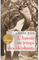 AMOUR AU TEMPS DES ELEPHANTS(L') - BOIS ARIANE - CHARLESTON