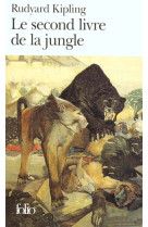 SECOND LIVRE DE LA JUNGLE - KIPLING RUDYARD - GALLIMARD