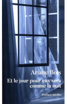 ET LE JOUR POUR EUX SERA COMME LA NUIT - BOIS ARIANE - MON POCHE