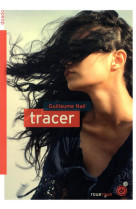 TRACER - NAIL GUILLAUME - ROUERGUE