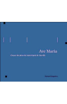 AVE MARIA - ETERNEL GREGORIEN - PERES CHEVILLY - STUDIO SM