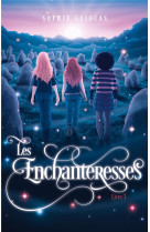 ENCHANTERESSES (LES) - TOME 3 -  LA PORTE DE SIDH - GLIOCAS SOPHIE - HACHETTE