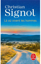 LA OU VIVENT LES HOMMES - SIGNOL CHRISTIAN - LGF/Livre de Poche