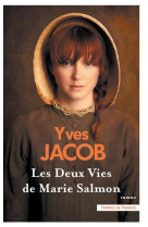 DEUX VIES DE MARIE SALMON (LES). NOUVELLE EDITION - JACOB YVES - PRESSES CITE