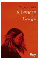 A L'ENCRE ROUGE - TIXIER MARJORIE - FLEUVE NOIR