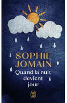 QUAND LA NUIT DEVIENT JOUR - JOMAIN SOPHIE - J'AI LU