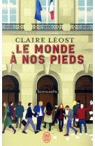 LE MONDE A NOS PIEDS - CLAIRE LEOST - J'AI LU